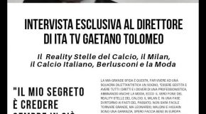 INTERVISTA ESCLUSIVA AL DIRETTORE DI ITA TV GAETANO TOLOMEO